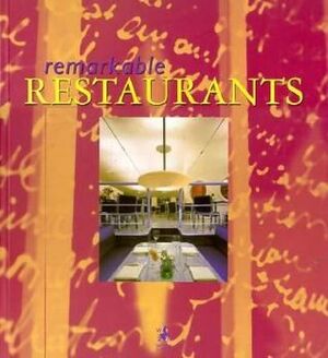 REMARKABLE RESTAURANTS