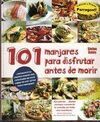 101 MANJARES PARA DISFRUTAR ANTES DE MORIR