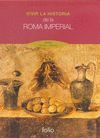 VIVIR LA HISTORIA DE LA ROMA IMPERIAL